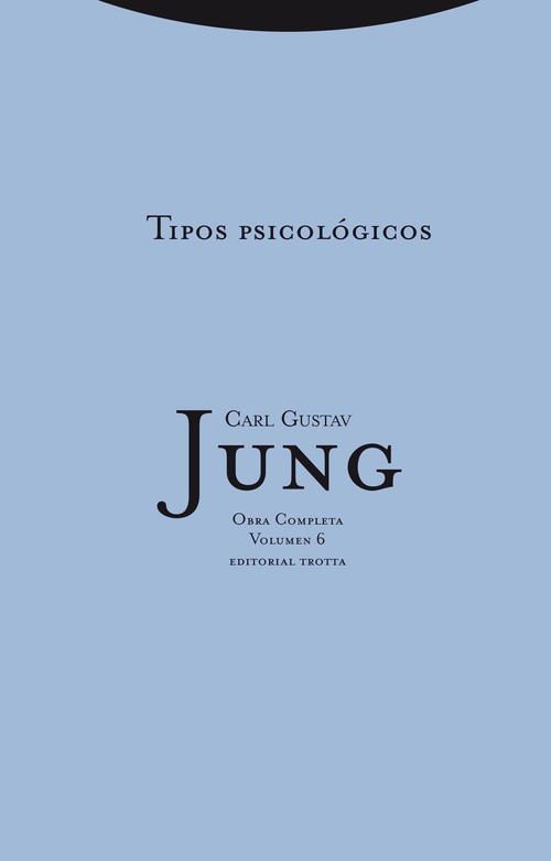 O.C. JUNG 06: TIPOS PSICOLOGICOS (T)