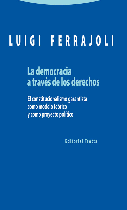 DEMOCRACIA A TRAVES DE LOS DERECHOS, LA