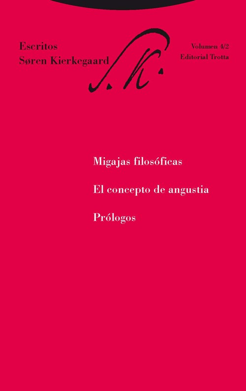 MIGAJAS FILOSOFICAS. EL CONCEPTO DE ANGUSTIA. PROLOGOS