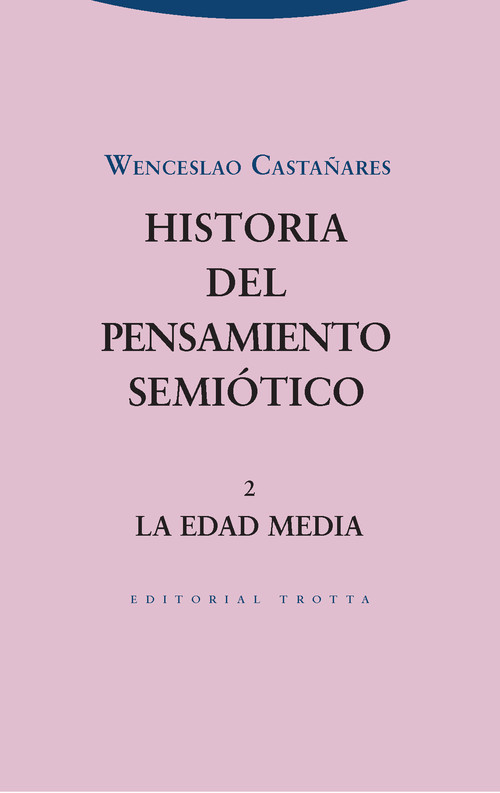 HISTORIA DEL PENSAMIENTO SEMIOTICO. 2
