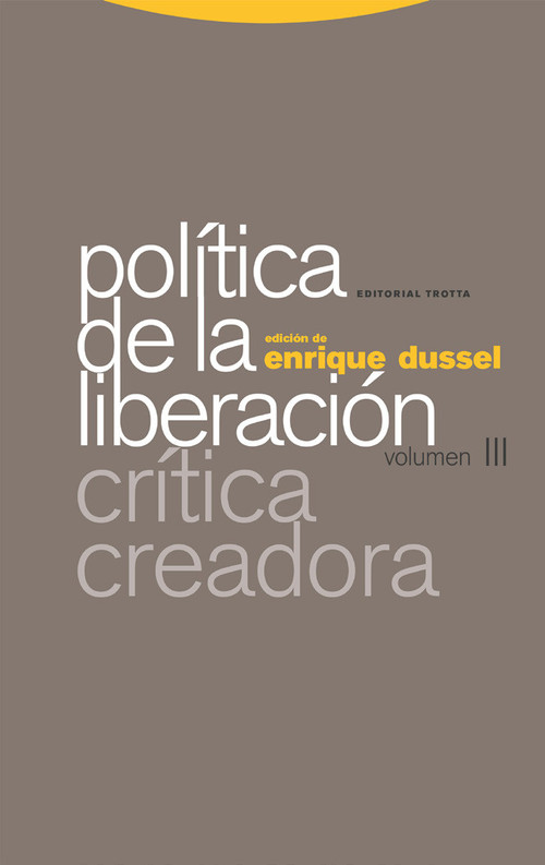 POLITICA DE LA LIBERACION. CRITICA CREADORA