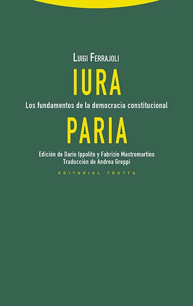 PRINCIPIA IURIS. TEORIA DEL DERECHO Y DE LA DEMOCRACIA 1