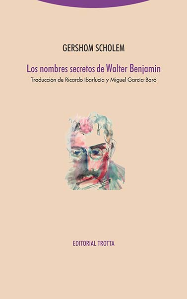 NOMBRES SECRETOS DE WALTER BENJAMIN, LOS