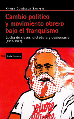 LUCHA DE CLASES, FRANQUISMO Y DEMOCRACIA. OBREROS Y EMPRESA