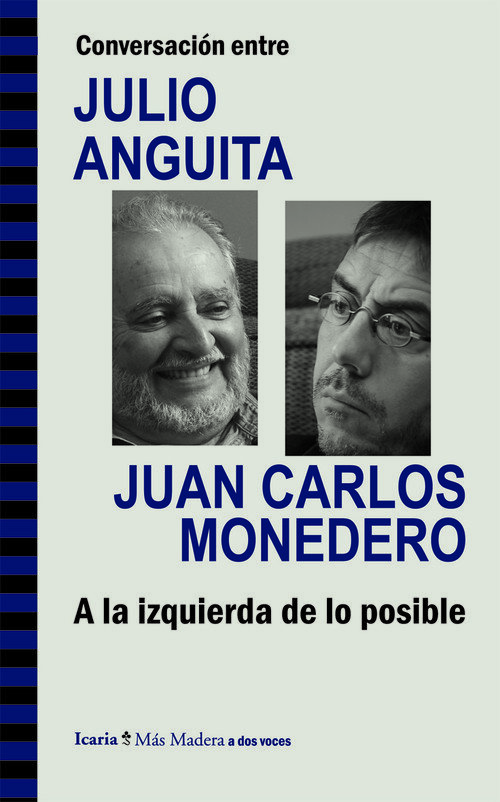 CONVERSACION ENTRE J.ANGUITA Y J.C.MONEDERO (A LA IZQUIERDA