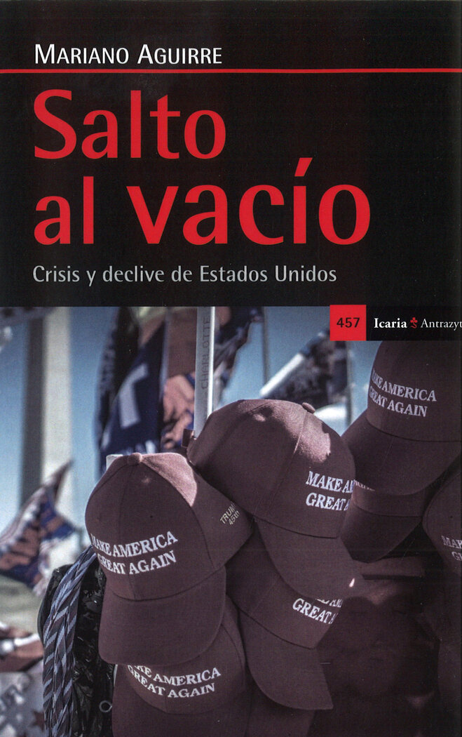 SALTO AL VACIO. CRISIS Y DECLIVE DE ESTADOS UNIDOS