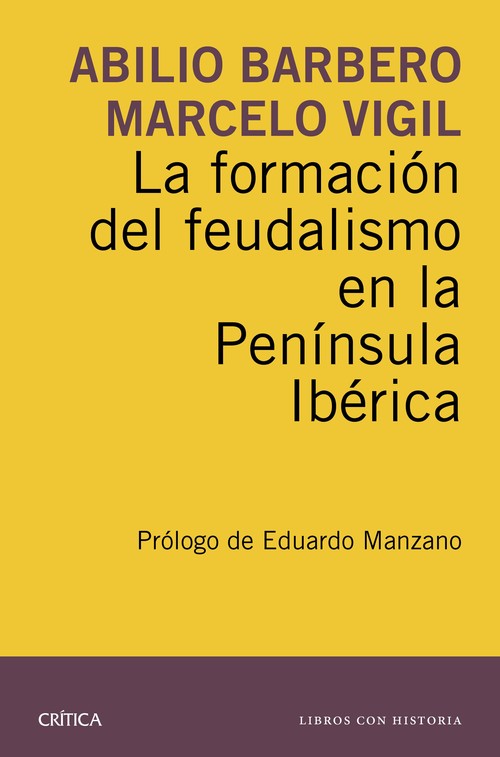FORMACION DEL FEUDALISMO EN LA PENINSULA IBERICA, LA