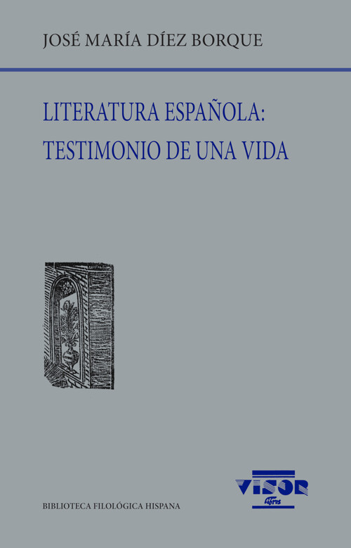 LITERATURA ESPAOLA: TESTIMONIO DE UNA VIDA