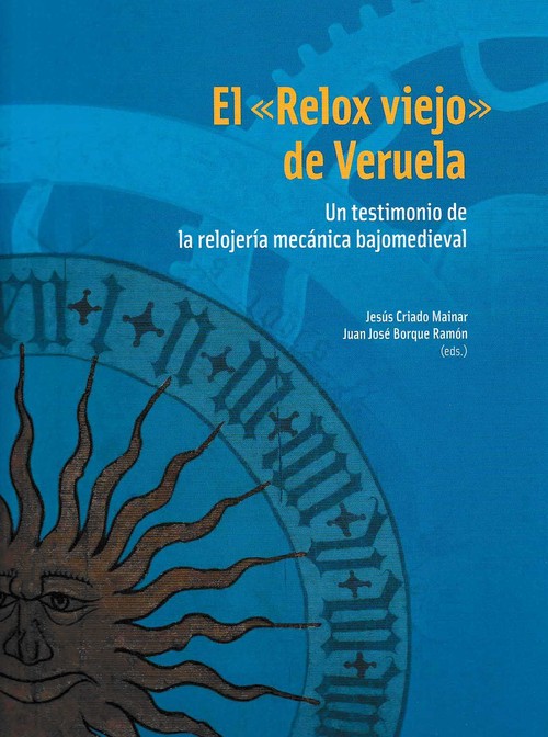 RELOX VIEJO DE VERUELA, UN TESTIMONIO DE LA RELOJERIA MECA