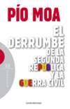 DERRUMBE DE LA SEGUNDA REPUBLICA Y LA GUERRA CIVIL,EL-N.E.