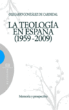 TEOLOGIA EN ESPAA (1959-2009),LA