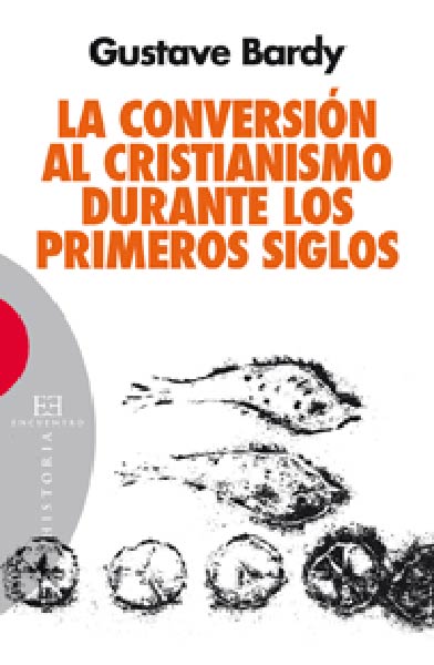 CONVERSION AL CRISTIANISMO DURANTE LOS PRIMEROS SIGLOS,LA