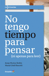 NO TENGO TIEMPO PARA PENSAR (EBOOK)