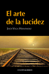 ARTE DE LA LUCIDEZ,EL