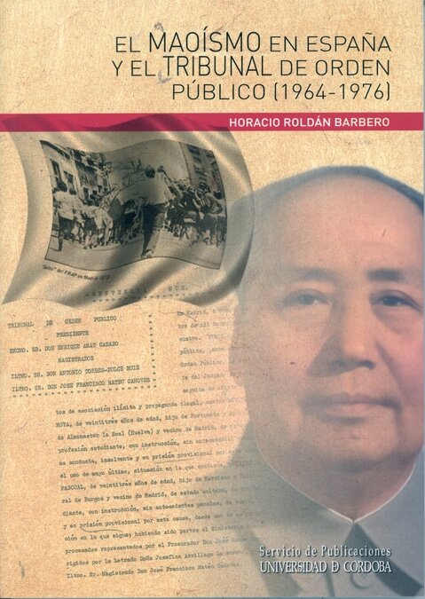 MAOISMO EN ESPAA Y TRIBUNAL DE ORDEN PUBLICO 1964-1976