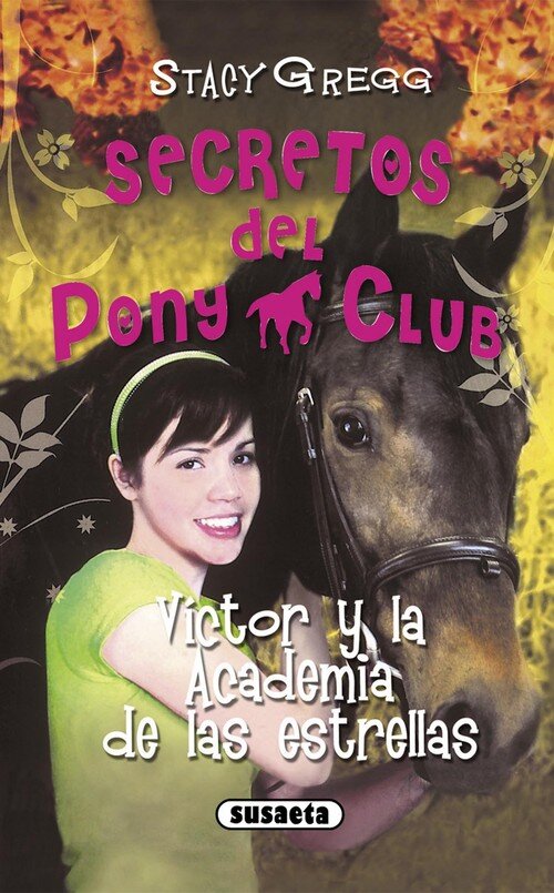 VICTOR Y LA ACADEMIA DE LAS ESTRELLAS-SECRETOS PONY CLUB 9