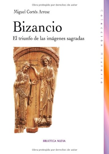 BIZANCIO-EL TRIUNFO DE LAS IMAGENES SAGRADAS