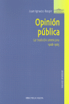 OPINION PUBLICA-LA TRADICION AMERICANA 1908 1965