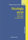 PSICOLOGIA SOCIAL-ALGUNAS CLAVES PARA ENTENDER CONDUCTA HUMA
