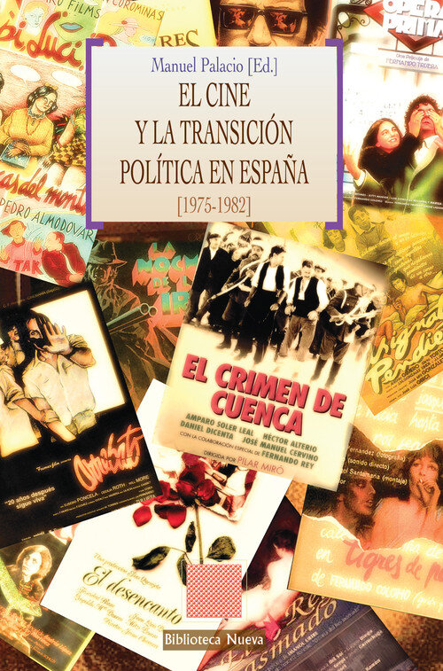 CINE Y LA TRANSICION POLITICA ESPAOLA, EL (1975-1982)