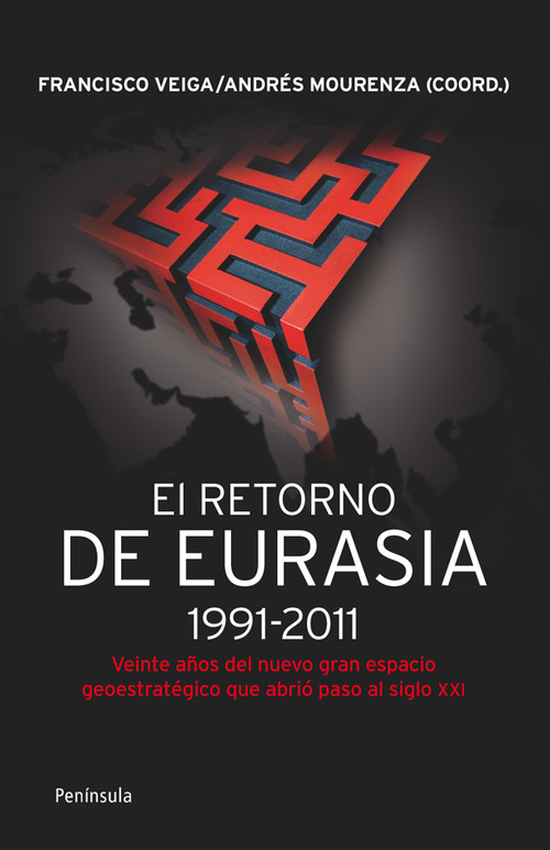 RETORNO DE EURASIA,1991-2011, EL