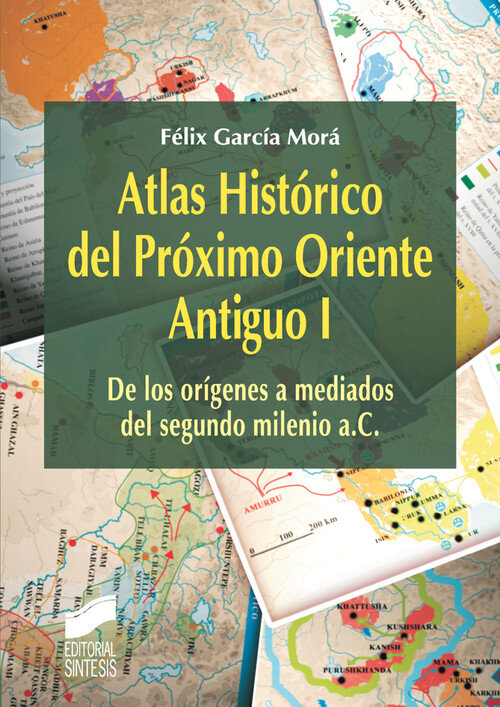 ATLAS HISTORICO DEL PROXIMO ORIENTE ANTIGUO