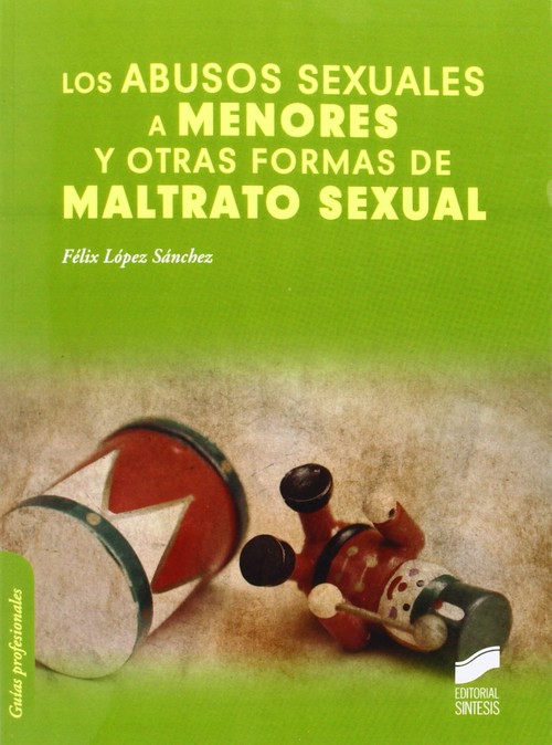 ABUSOS SEXUALES A MENORES Y OTRAS FORMAS DE MALTRATO SEXUAL,