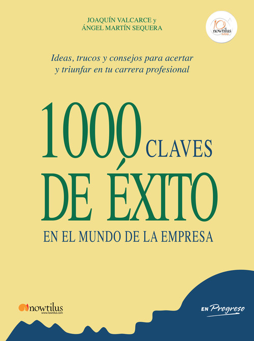 1000 CLAVES DE EXITO EN EL MUNDO DE LA EMPRESA