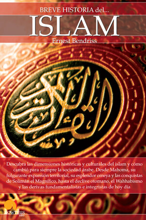 BREVE HISTORIA DEL ISLAM. NUEVA EDICION AMPLIADA Y A COLOR