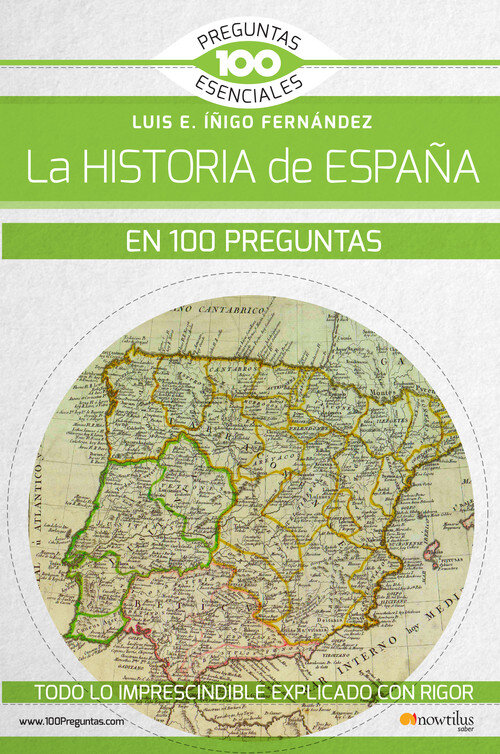 HISTORIA DE ESPAA EN 100 PREGUNTAS, LA