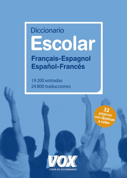 DICCIONARIO ESCOLAR FRANCES-ESPAOL/ESPAOL-FRANCES
