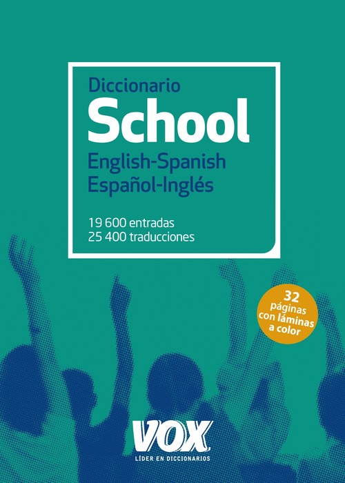 DICCIONARIO SCHOOL INGLES ESPAÑOL ESPAÑOL INGLES