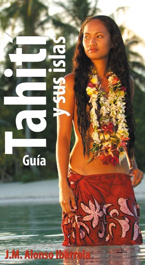 GUIA DE TAHITI Y SUS ISLAS
