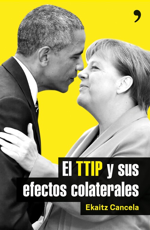 TTIP Y SUS EFECTOS COLATERALES, EL