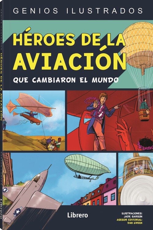 HEROES DE LA AVIACION QUE CAMBIARON EL MUNDO