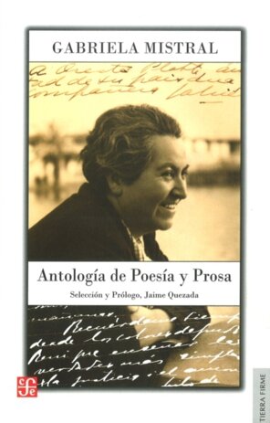 ANTOLOGIA DE POESIA Y PROSA-GABRIELA MISTRAL