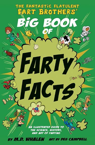THE FANTASTIC FLATULENT FART BROTHERS? BIG BOOK OF FARTY FAC