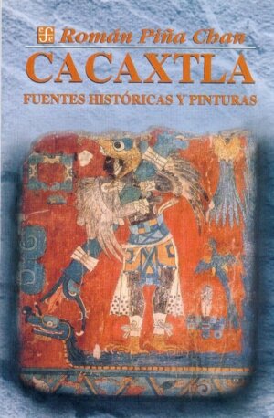 CACAXTLA-FUENTES HISTORICAS Y PINTURAS