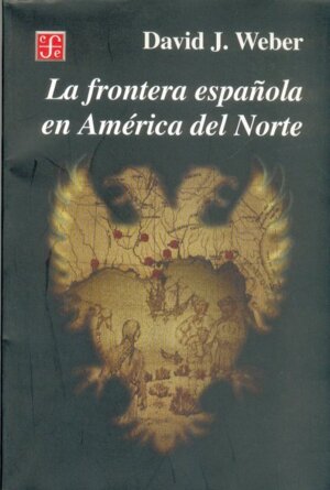 FRONTERA ESPAOLA EN AMERICA NORTE