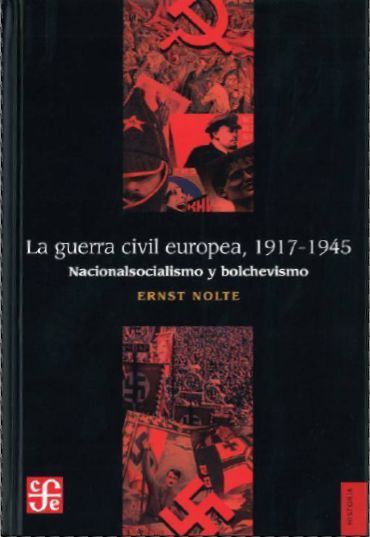 GUERRA CIVIL EUROPEA,1917-1945-NACIONALSOCIALISMO Y BOLCHEVI