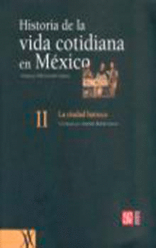 HISTORIA VIDA COTIDIANA EN MEXICO II