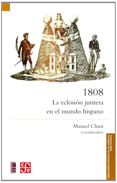 1808 ECLOSION JUNTERA EN MUNDO HISPANO