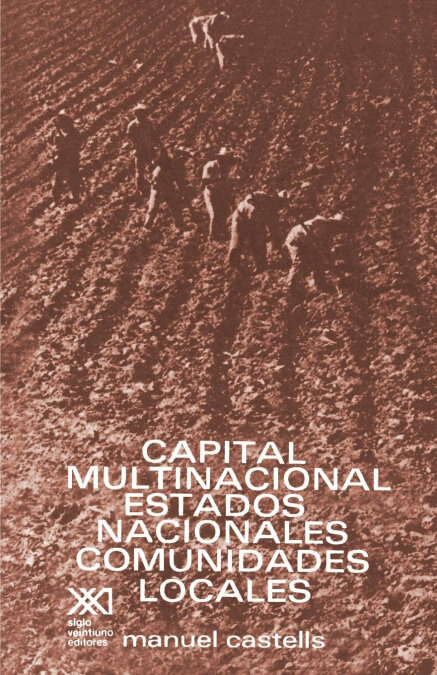 CAPITAL MULTINACIONAL, ESTADOS NACIONALES Y COMUNIDADES LOCA