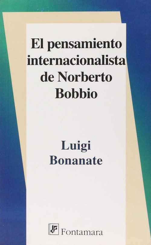 PENSAMIENTO INTERNACIONALISTA DE NORBERTO BOBBIO,EL