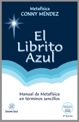LIBRITO AZUL, EL. MANUAL DE METAFISICA EN TERMINOS SENCILLO