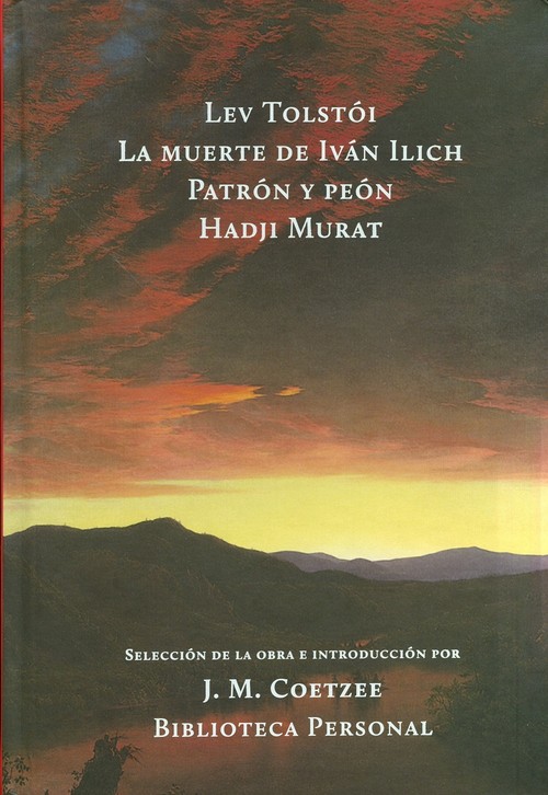 MUERTE DE IVAN ILICH, LA / PATRON Y PEON / HADJI MURAT