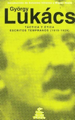 TACTICA Y ETICA, ESCRITOS TEMPRANOS 1919-1929