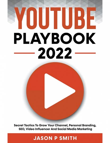 YOUTUBE PLAYBOOK 2024 SECRET TACTICS TO GROW YOUR CHANNEL, P