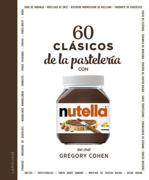 60 CLASICOS DE LA PASTELERIA CON NUTELLA«