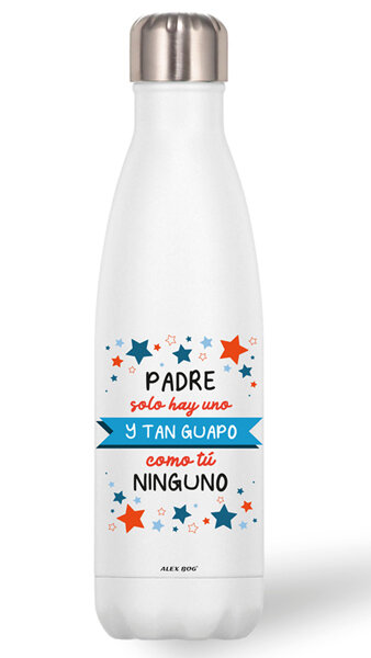BOTELLA 500ML PADRE SOLO HAY UNO Y COMO TU... ACERO INOX.